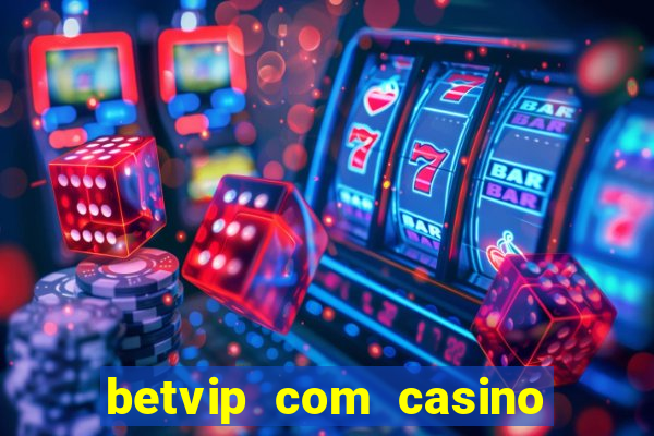 betvip com casino pgsoft fortune dragon